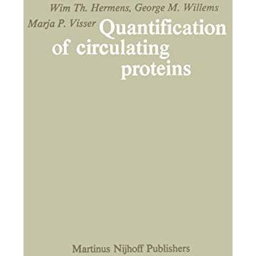 Quantification of Circulating Proteins: Theory and applications based on analysi [Paperback]