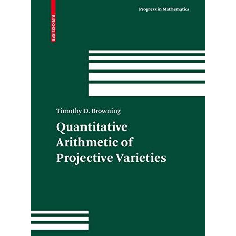 Quantitative Arithmetic of Projective Varieties [Hardcover]