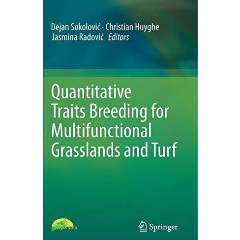 Quantitative Traits Breeding for Multifunctional Grasslands and Turf [Hardcover]