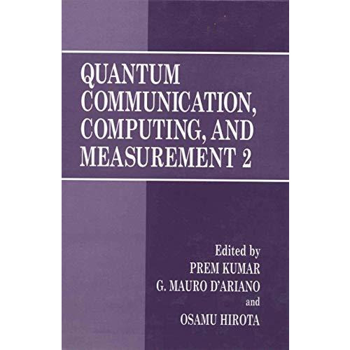 Quantum Communication, Computing, and Measurement 2 [Paperback]