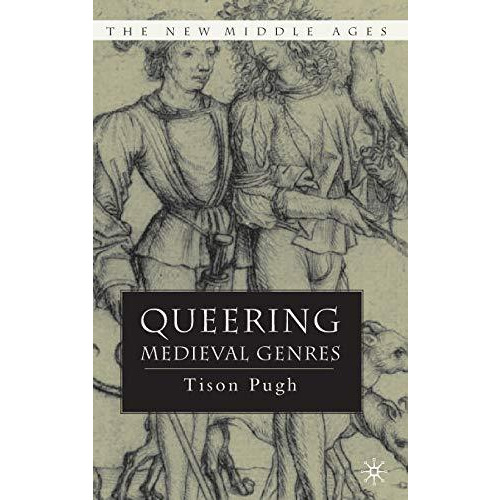 Queering Medieval Genres [Hardcover]