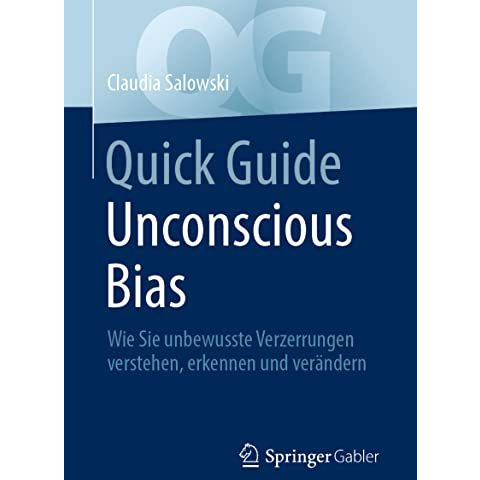 Quick Guide Unconscious Bias: Wie Sie unbewusste Verzerrungen verstehen, erkenne [Paperback]