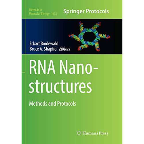 RNA Nanostructures: Methods and Protocols [Paperback]