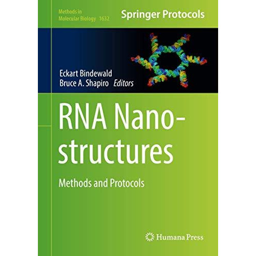 RNA Nanostructures: Methods and Protocols [Hardcover]