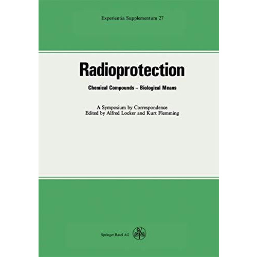 Radioprotection: Chemical Compounds-Biological Means [Paperback]