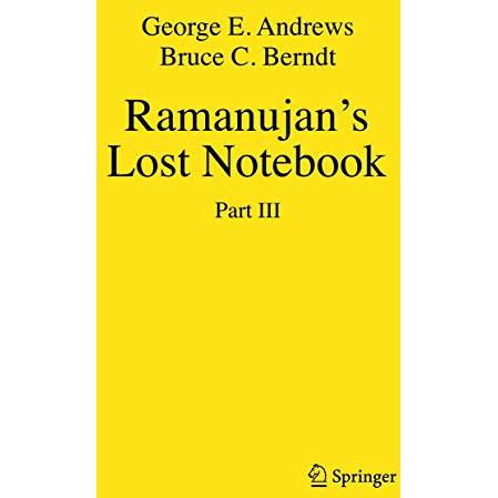 Ramanujan's Lost Notebook: Part III [Hardcover]