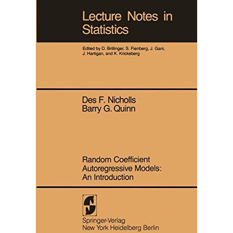 Random Coefficient Autoregressive Models: An Introduction: An Introduction [Paperback]