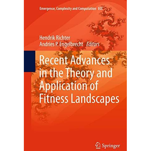 Recent Advances in the Theory and Application of Fitness Landscapes [Paperback]