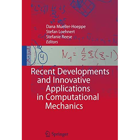 Recent Developments and Innovative Applications in Computational Mechanics [Paperback]