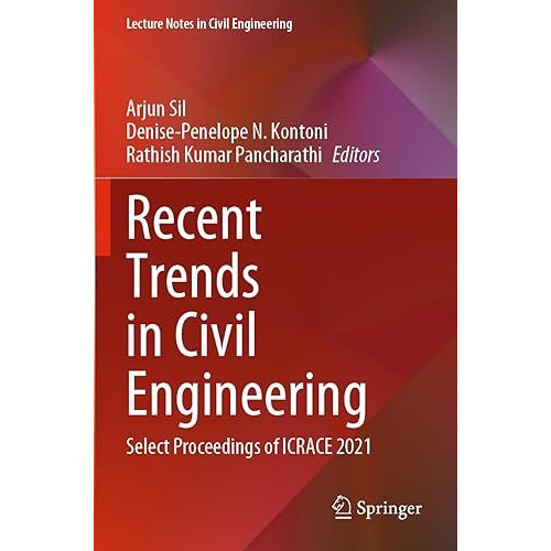 Recent Trends in Civil Engineering: Select Proceedings of ICRACE 2021 [Paperback]