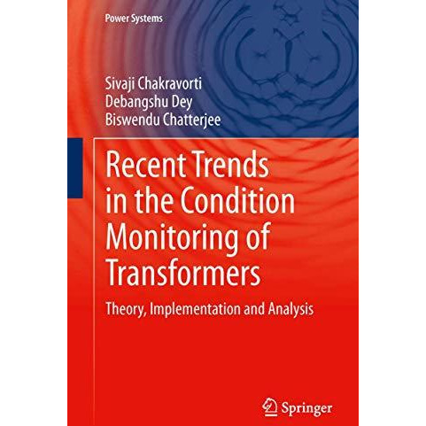 Recent Trends in the Condition Monitoring of Transformers: Theory, Implementatio [Hardcover]