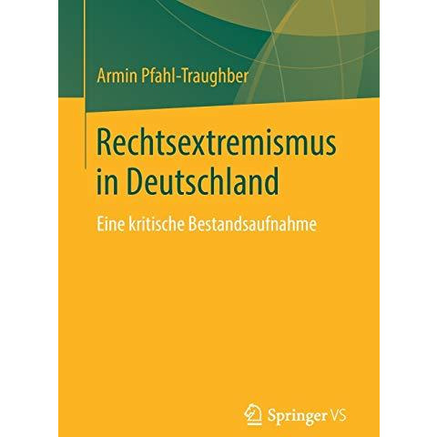 Rechtsextremismus in Deutschland: Eine kritische Bestandsaufnahme [Paperback]