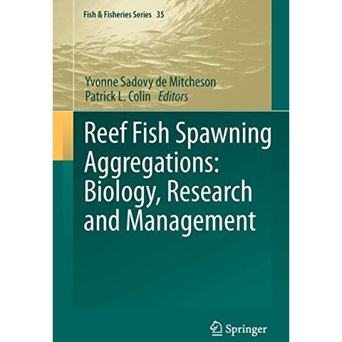 Reef Fish Spawning Aggregations: Biology, Research and Management [Paperback]