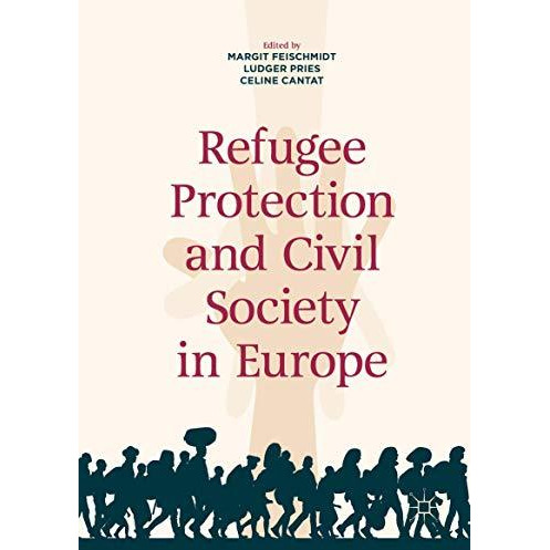 Refugee Protection and Civil Society in Europe [Hardcover]