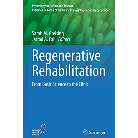 Regenerative Rehabilitation: From Basic Science to the Clinic [Hardcover]