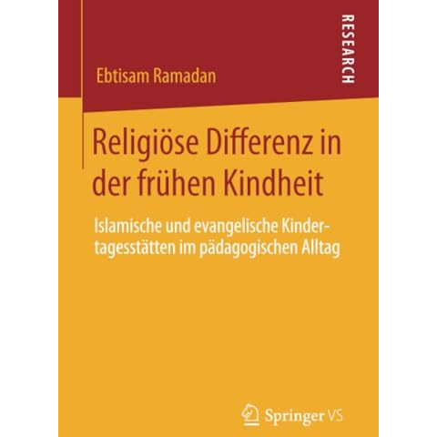 Religi?se Differenz in der fr?hen Kindheit: Islamische und evangelische Kinderta [Paperback]