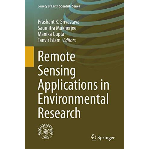 Remote Sensing Applications in Environmental Research [Hardcover]