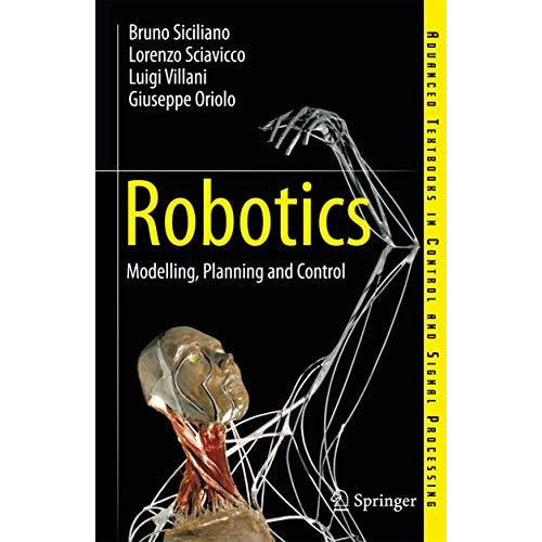 Robotics: Modelling, Planning and Control [Hardcover]