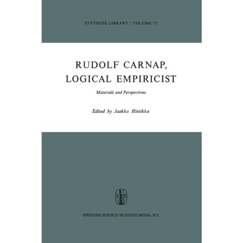 Rudolf Carnap, Logical Empiricist: Materials and Perspectives [Paperback]