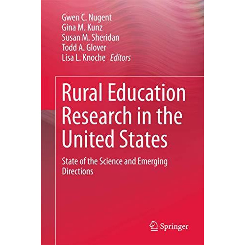 Rural Education Research in the United States: State of the Science and Emerging [Hardcover]