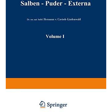 Salben ? Puder ? Externa: Die ?u?eren Heilmittel der Medizin [Paperback]