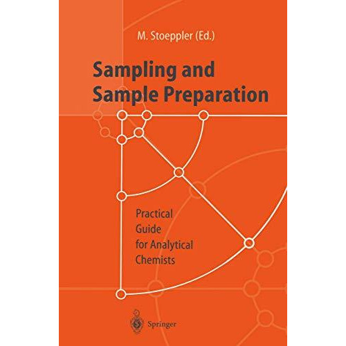 Sampling and Sample Preparation: Practical Guide for Analytical Chemists [Paperback]