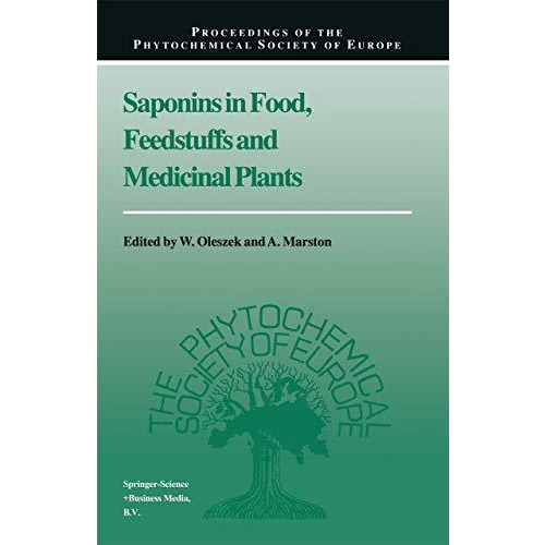 Saponins in Food, Feedstuffs and Medicinal Plants [Paperback]