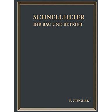 Schnellfilter ihr Bau und Betrieb [Paperback]