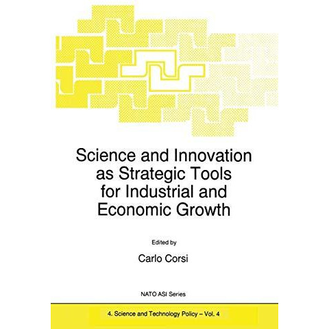 Science and Innovation as Strategic Tools for Industrial and Economic Growth [Paperback]