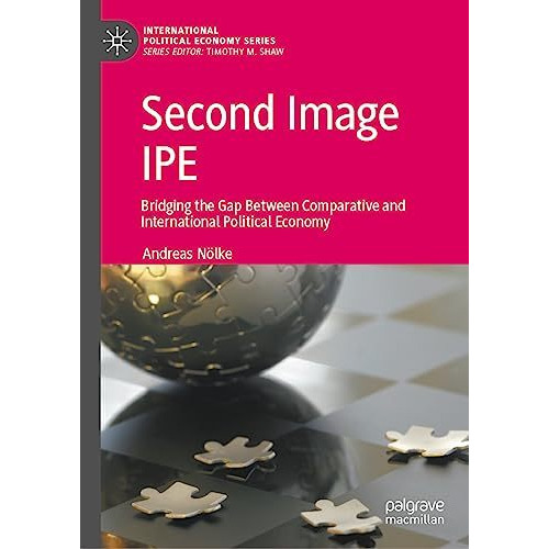 Second Image IPE: Bridging the Gap Between Comparative and International Politic [Hardcover]