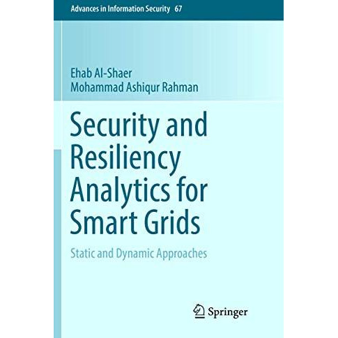 Security and Resiliency Analytics for Smart Grids: Static and Dynamic Approaches [Paperback]