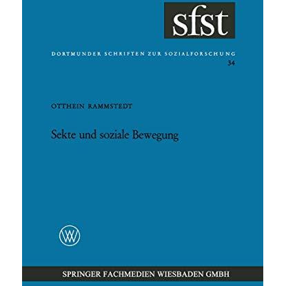 Sekte und soziale Bewegung: Soziologische Analyse der T?ufer in M?nster (1534/35 [Paperback]