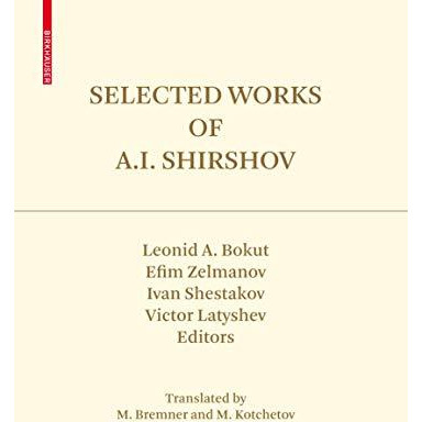 Selected Works of A.I. Shirshov [Hardcover]