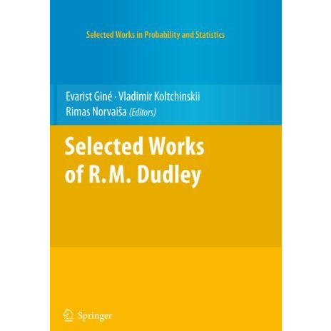 Selected Works of R.M. Dudley [Hardcover]