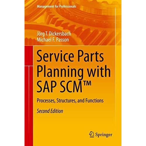 Service Parts Planning with SAP SCM : Processes, Structures, and Functions [Hardcover]