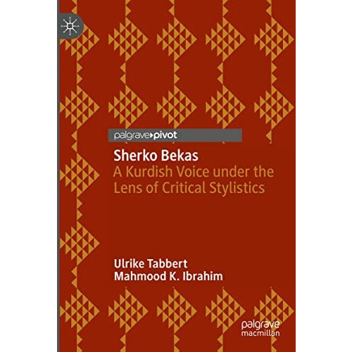 Sherko Bekas: A Kurdish Voice under the Lens of Critical Stylistics [Hardcover]