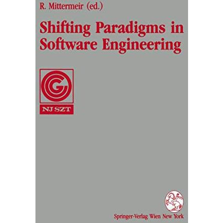 Shifting Paradigms in Software Engineering: Proceedings of the 7th Joint Confere [Paperback]