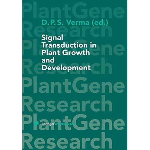 Signal Transduction in Plant Growth and Development [Paperback]