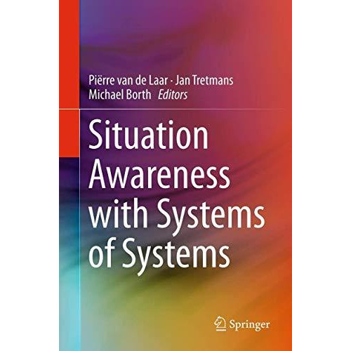 Situation Awareness with Systems of Systems [Hardcover]