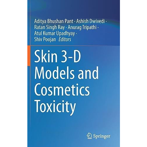 Skin 3-D Models and Cosmetics Toxicity [Hardcover]