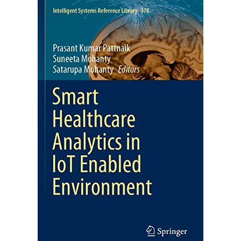 Smart Healthcare Analytics in IoT Enabled Environment [Paperback]