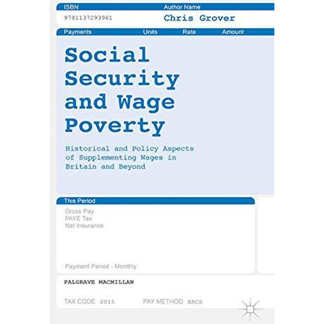 Social Security and Wage Poverty: Historical and Policy Aspects of Supplementing [Paperback]