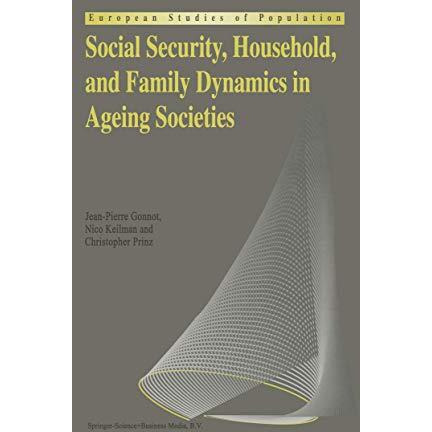 Social Security, Household, and Family Dynamics in Ageing Societies [Paperback]