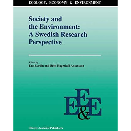 Society And The Environment: A Swedish Research Perspective [Hardcover]