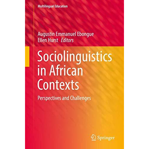 Sociolinguistics in African Contexts: Perspectives and Challenges [Hardcover]