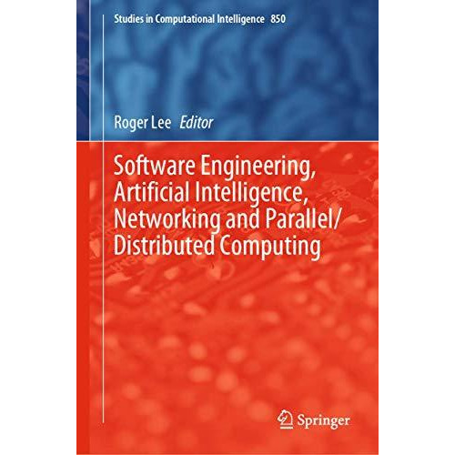 Software Engineering, Artificial Intelligence, Networking and Parallel/Distribut [Hardcover]