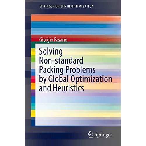 Solving Non-standard Packing Problems by Global Optimization and Heuristics [Paperback]