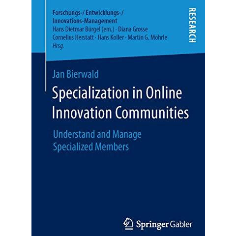 Specialization in Online Innovation Communities: Understand and Manage Specializ [Paperback]