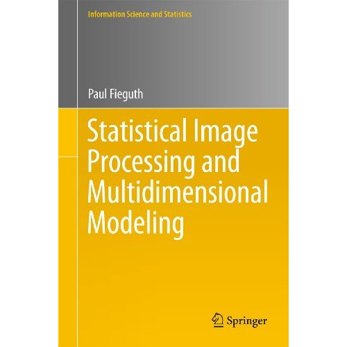 Statistical Image Processing and Multidimensional Modeling [Hardcover]