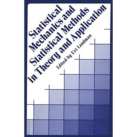 Statistical Mechanics and Statistical Methods in Theory and Applications [Paperback]